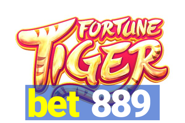 bet 889